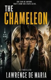 Book cover for "The Chameleon" by Lawrence De Maria