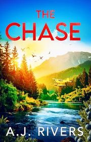 Book cover for "The Chase" by AJ Rivers