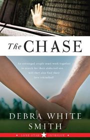 Book cover for "The Chase" by Debra White Smith