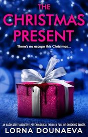 Book cover for "The Christmas Present" by Lorna Dounaeva