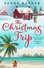 Book cover for "The Christmas Trip" by Sandy Barker