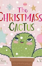 Book cover for "The Christmassy Cactus" by Beth Ferry