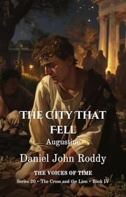 Book cover for "The City That Fell" by Daniel John Roddy