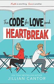 Book cover for "The Code for Love and Heartbreak" by Jillian Cantor