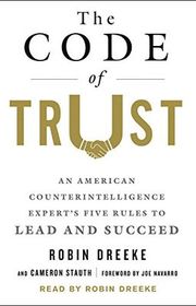 Book cover for "The Code of Trust" by Robin Dreeke and Cameron Stauth