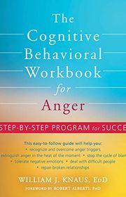 Book cover for "The Cognitive Behavioral Workbook for Anger" by William J. Knaus