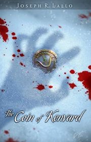 Book cover for "The Coin of Kenvard" by Joseph Lallo