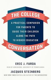Book cover for "The College Conversation" by Eric J. Furda and Jacques Steinberg