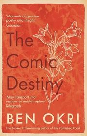 Book cover for "The Comic Destiny" by Ben Okri