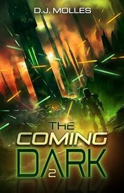 Book cover for "The Coming Dark 2" by DJ Molles