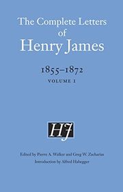 Book cover for "The Complete Letters of Henry James, 1855–1872: Volume 1" by Henry James