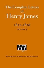 Book cover for "The Complete Letters of Henry James, 1872–1876: Volume 3" by Henry James
