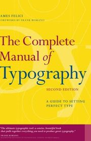 Book cover for "The Complete Manual of Typography" by James Felici