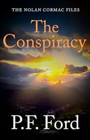 Book cover for "The Conspiracy" by PF Ford
