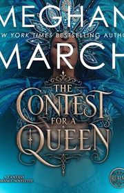 Book cover for "The Contest for a Queen" by Meghan March