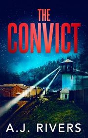 Book cover for "The Convict" by AJ Rivers
