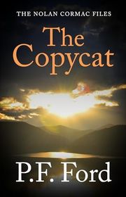 Book cover for "The Copycat" by PF Ford