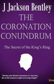 Book cover for "The Coronation Conundrum" by J Jackson Bentley