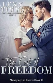 Book cover for "The Cost of Freedom" by Lexy Timms