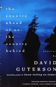 Book cover for "The Country Ahead of Us, the Country Behind" by David Guterson
