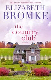 Book cover for "The Country Club" by Elizabeth Bromke