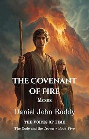 Book cover for "The Covenant of Fire" by Daniel John Roddy
