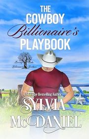 Book cover for "The Cowboy Billionaire's Playbook" by Sylvia McDaniel