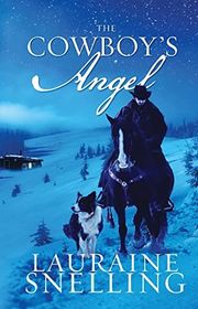 Book cover for "The Cowboy's Angel" by Lauraine Snelling