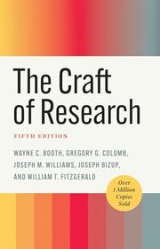 Book cover for "The Craft of Research" by Wayne C. Booth, Gregory G. Colomb, Joseph M. Williams, Joseph Bizup, and William T. FitzGerald