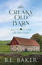 Book cover for "The Creaky Old Barn" by Bridget E Baker