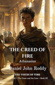 Book cover for "The Creed of Fire" by Daniel John Roddy