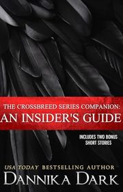 Book cover for "The Crossbreed Series Companion" by Dannika Dark