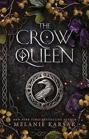 Book cover for "The Crow Queen" by Melanie Karsak