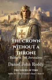 Book cover for "The Crown Without a Throne" by Daniel John Roddy