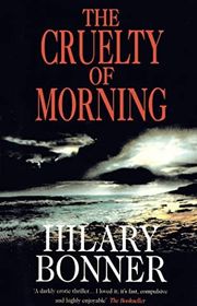 Book cover for "The Cruelty Of Morning"