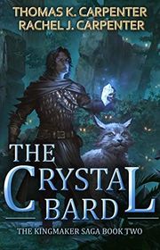 Book cover for "The Crystal Bard" by Thomas K Carpenter