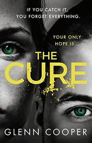 Book cover for "The Cure" by Glenn Cooper