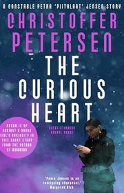 Book cover for "The Curious Heart" by Christoffer Petersen