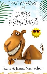Book cover for "The Curse of Dry Vagina" by Zane Michaelson