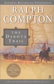 Book cover for "The Dakota Trail" by Ralph Compton
