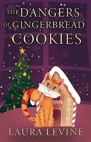 Book cover for "The Dangers of Gingerbread Cookies"