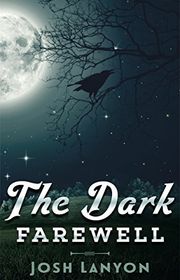 Book cover for "The Dark Farewell"