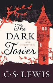Book cover for "The Dark Tower" by C. S. Lewis