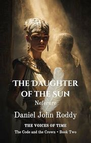 Book cover for "The Daughter of the Sun" by Daniel John Roddy