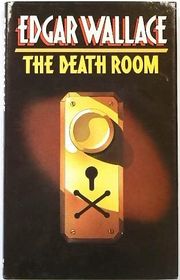 Book cover for "The Death Room" by Edgar Wallace