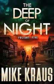 Book cover for "The Deep of Night" by Mike Kraus