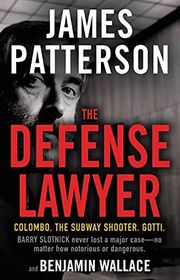 Book cover for "The Defense Lawyer" by James Patterson
