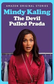 Book cover for "The Devil Pulled Prada" by Mindy Kaling