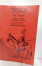 Book cover for "The Devil in Texas and Other Cowboy Tales" by John R Erickson
