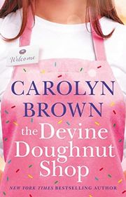Book cover for "The Devine Doughnut Shop" by Carolyn Brown